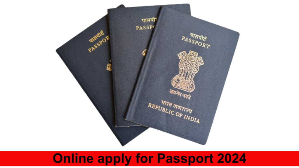 Online apply for Passport 2024 